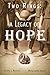 Two Rings: A Legacy of Hope