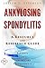 Ankylosing Spondylitis - A ...