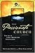 The Passionate Church: The Art Of Life-Changing Discipleship (Life Shape, The Language Of Leadership)