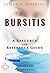 Bursitis - A Reference Guide (BONUS DOWNLOADS) (The Hill Resource and Reference Guide Book 86)