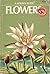 Flowers by Herbert S. Zim
