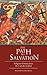 The Path to Salvation by Heather Selma Gregg