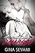 Beautifully Damaged by Gina Sevani Beautifully Damaged by Gina Sevani