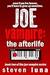 The Afterlife (Joe Vampire, #2)