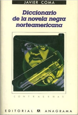 Portada de Diccionario de la novela negra norteamericana, de Javier Coma