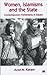 Women, Islamisms, and the S...