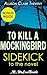 To Kill a Mockingbird: A Sidekick to the Harper Lee Novel