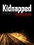 Kidnapped