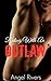 EROTICA: Riding with an Outlaw: A Forbidden Taboo Sex and Romance Book (Medical Tales, Older Man Younger Woman, BBW Stories)
