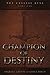 The Crystal Keys: Book I - Champion of Destiny