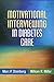 Motivational Interviewing in Diabetes Care by Marc P. Steinberg MD Motivational Interviewing in Diabetes Care by Marc P. Steinberg MD
