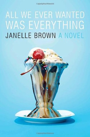 All We Ever Wanted Was Everything (Hardcover)