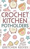 Crochet Kitchen P...