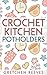 Crochet Kitchen Potholders by Gretchen Reeves