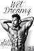 Wet Dreamz