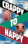 Crappy to Happy: ...