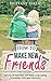 How To Make New Friends by Brittany  Baker