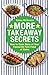 More Takeaway Secrets: How to Cook More of your Favourite Fast Food at Home (The Takeaway Secret)