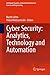 Cyber Security: Analytics, Technology and Automation (Intelligent Systems, Control and Automation: Science and Engineering Book 78)