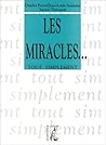 Les miracles...