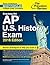 Cracking the AP U.S. History Exam, 2016 Edition (College Test Preparation)