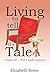 Living To Tell The Tale: A ...