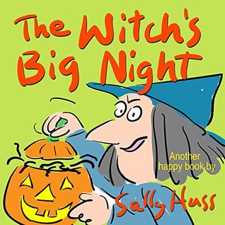 The Witch's Big Night (Kindle Edition)