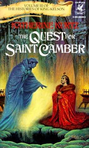 The Quest for Saint Camber (The Histories of King Kelson, #3)