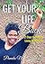 Get Your Life Back: 21 Days...