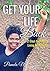 Get Your Life Back by Pamela Turner