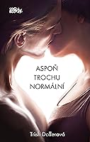 Aspoň trochu normální