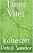 Janos Vitez: Kolteszet