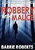 Robbery with Malice (Chris Tyroll Mystery #2)