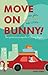 Move on Bunny!