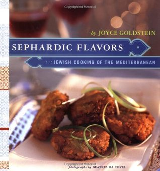 Sephardic Flavors: Jewish Cooking of the Mediterranean (Hardcover)