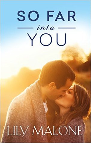 So Far Into You (Kindle Edition)