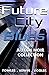 Future City Blues: a tech n...