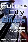 Future City Blues...