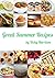 Great Summer Recipes (Let's Go Bake Book 1)