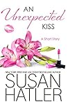 An Unexpected Kiss by Susan Hatler