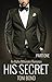 His Secret: An Alpha Billionaire Romance (His Secrets Book 1)