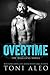 Overtime by Toni Aleo Overtime by Toni Aleo
