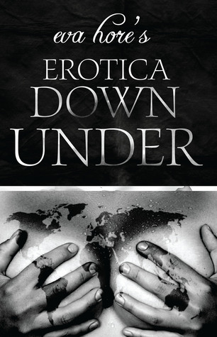 Eva Hore's Erotica Down Under