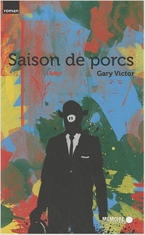 Saison de Porcs (Paperback)