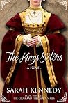 The King's Sisters by Sarah   Kennedy