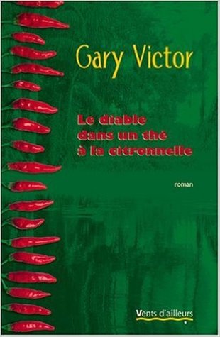 Le Diable dans un thé à la citronnelle (Paperback)