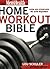 The Men's Health Home Workout Bible by Lou Schuler