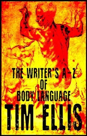 The Writer's A-Z of Body Language (Kindle Edition)