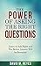 The Power of Asking the Rig...