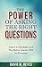 The Power of Asking the Right Questions